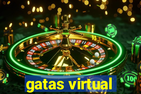gatas virtual